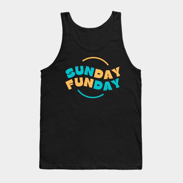 Blue And Yellow Sunday Funday Typography Tank Top by StanleysDesigns